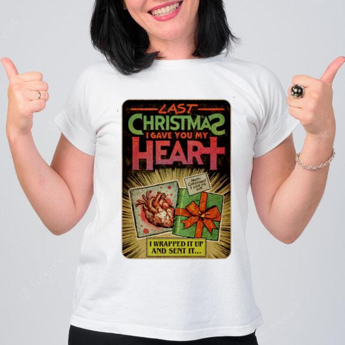 Last Christmas I Gave You My Heart I Wrapped It Up And Sent It Horror Vintage Style T-Shirt