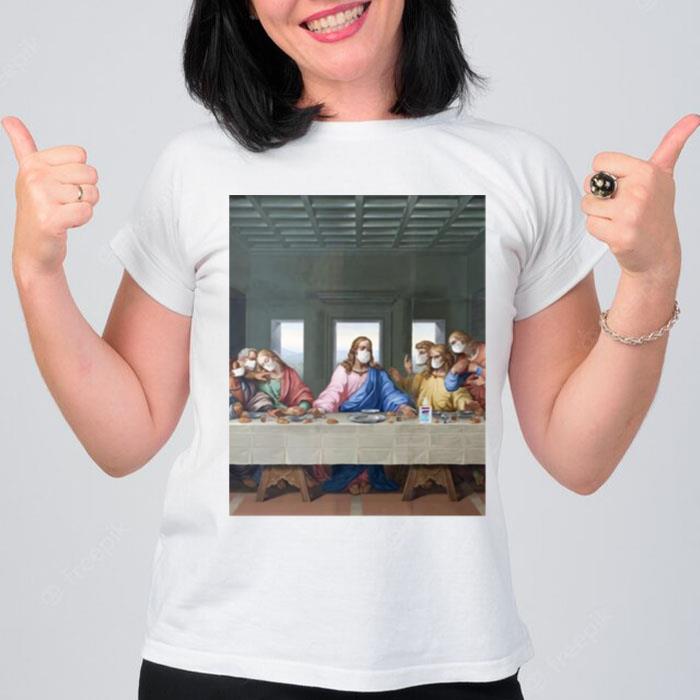 Last Covid Supper T-Shirt