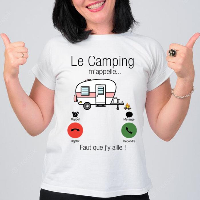 Le Camping M?Appelle Faut Que J?Y Aille T-Shirt