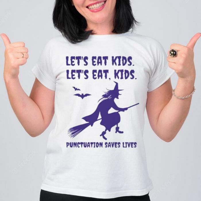 Let's Eat Kids Lets Eat Kids Punctuation Saves Lives Halloween T-Shirt