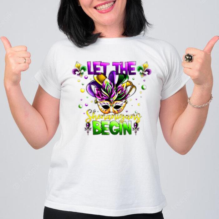 Let The Shenanigans Begin Mardi Gras T-Shirt