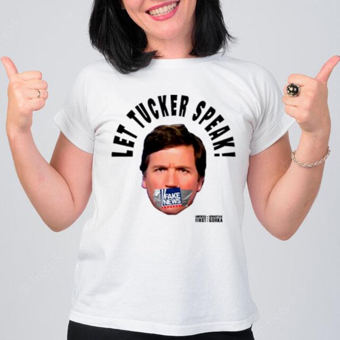 Let Tucker Speak T-Shirt