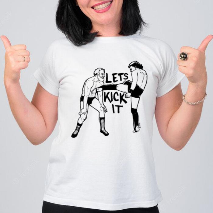 Lets Kick It T-Shirt