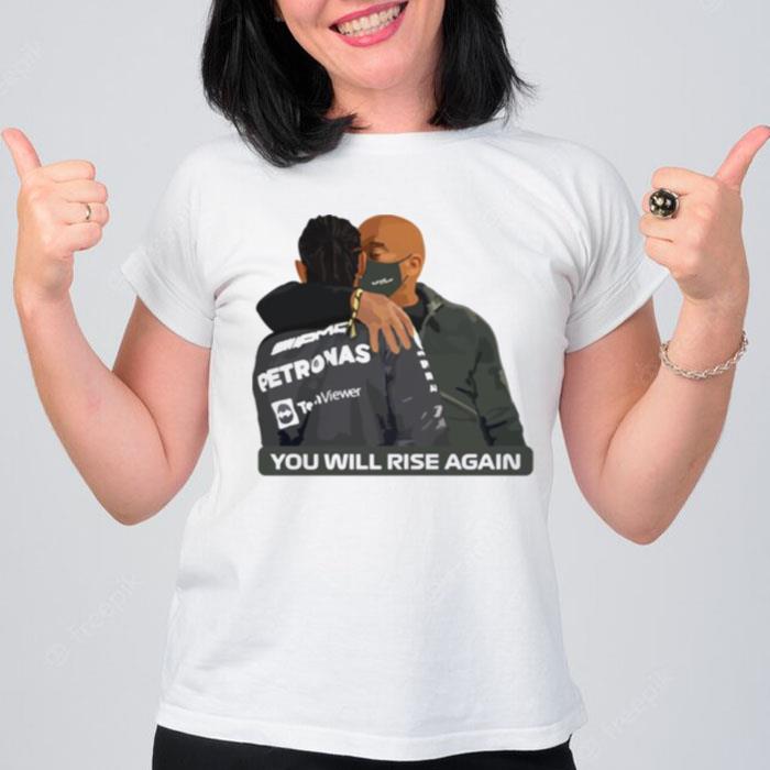 Lewis Hamilton And Anthony Hamilton Emotional Moment You Will Rise Again T-Shirt