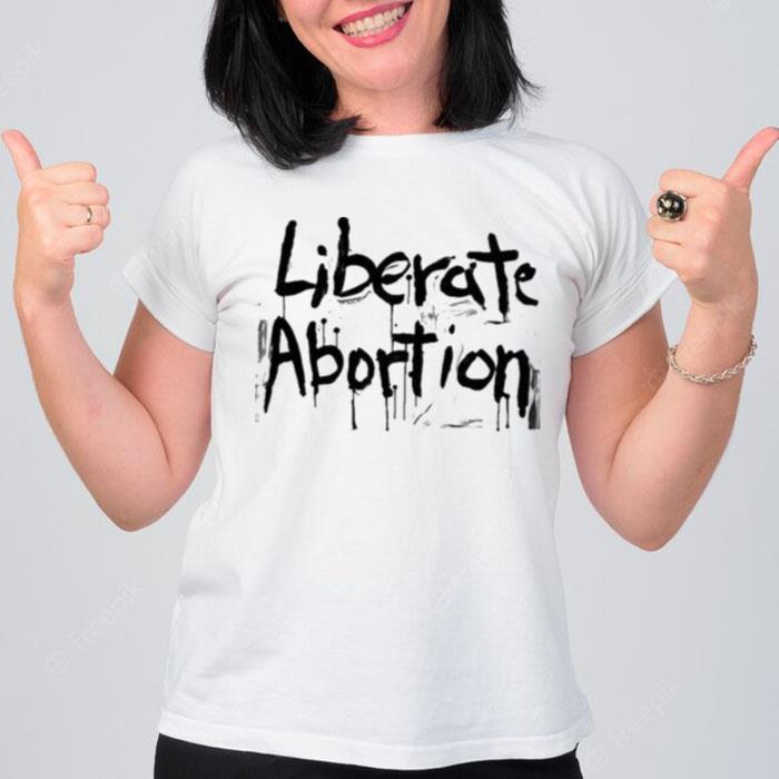 Liberate Abortion 2022 T-Shirt