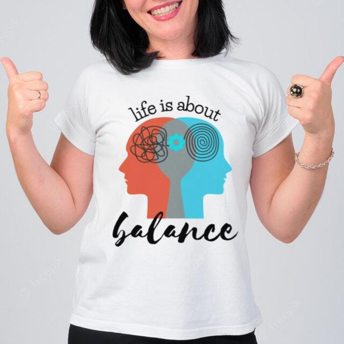 Life Is All About Balance The Brain T-Shirt