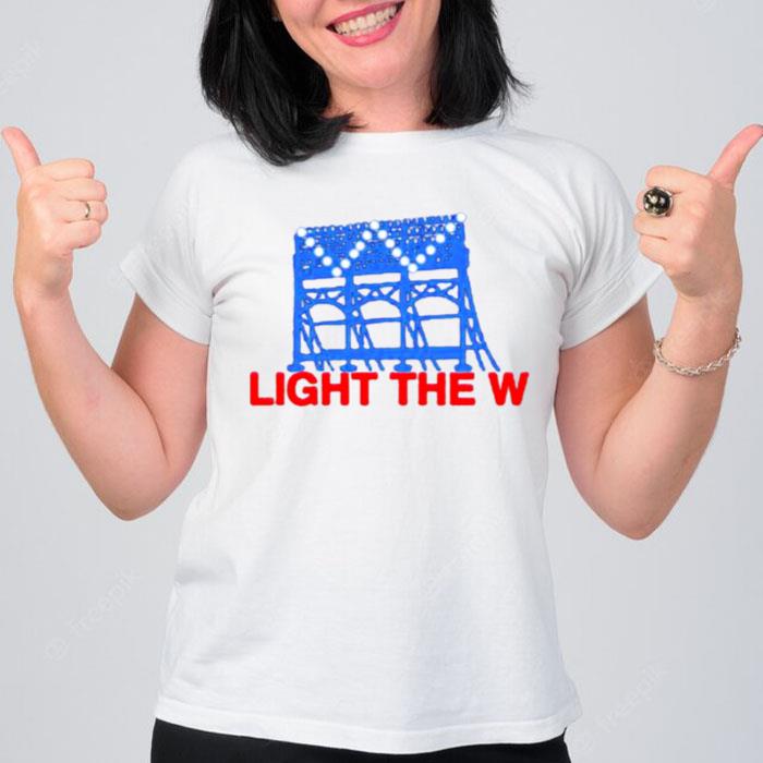 Light The W T-Shirt