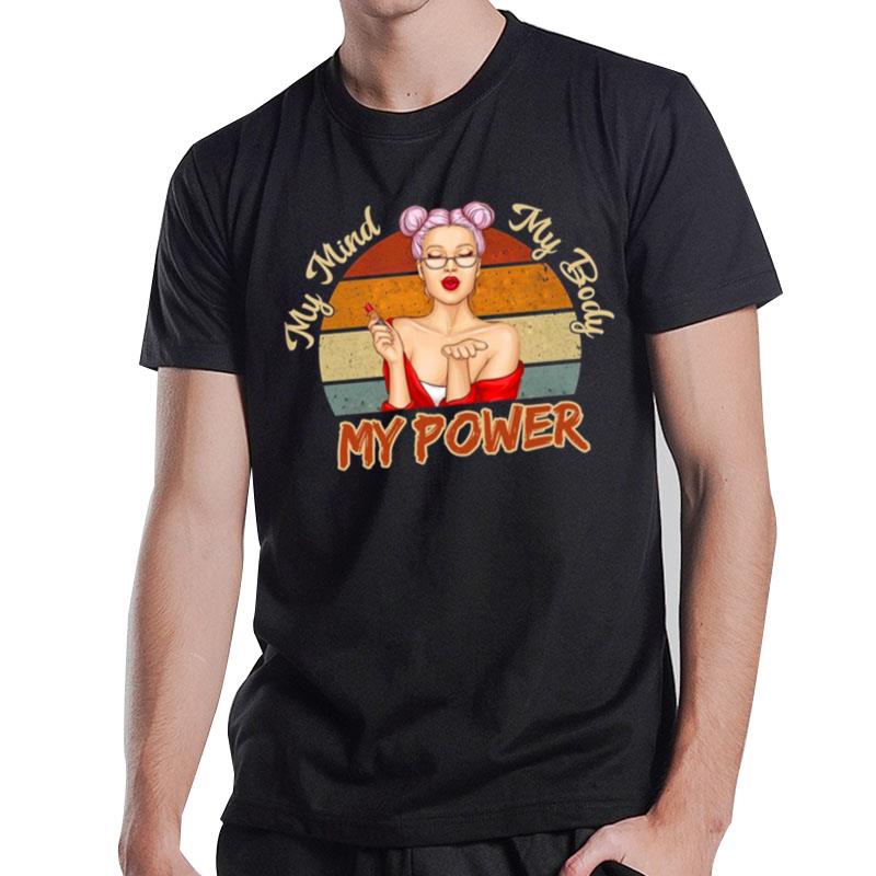 My Mind My Body My Power T-Shirt