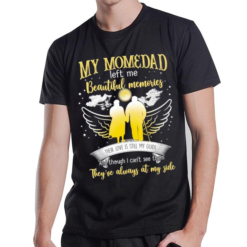 My Mom And Dad Left Me Beautiful Memories They'Re Always At My Side T-Shirt