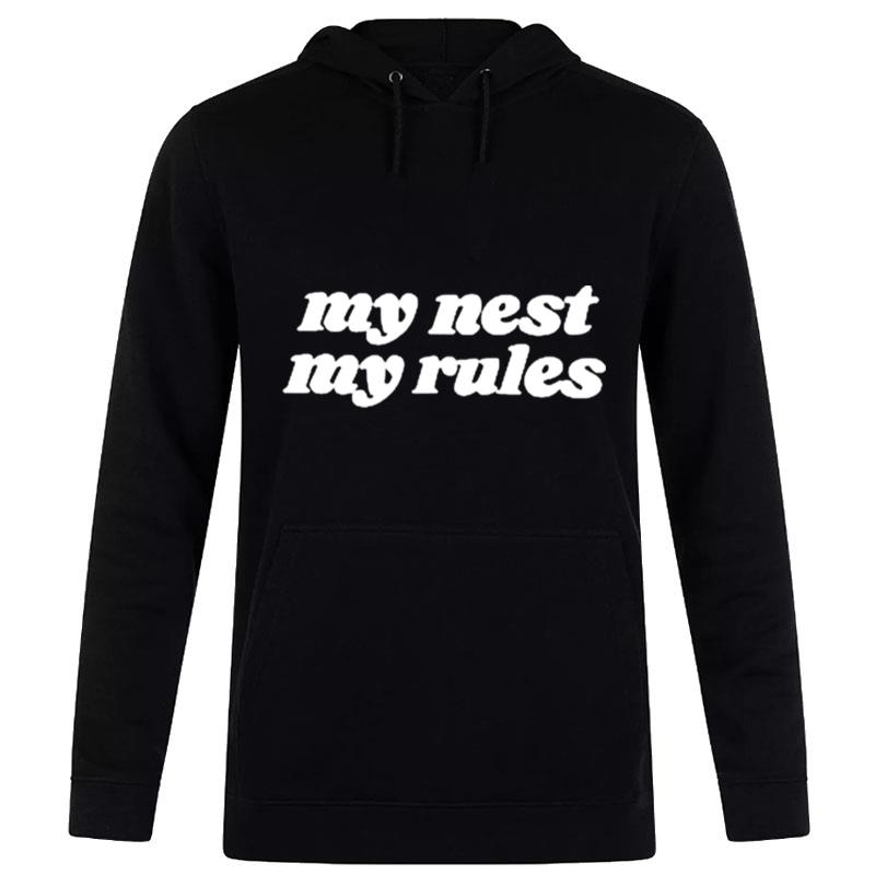 My Nest My Rules Hoodie