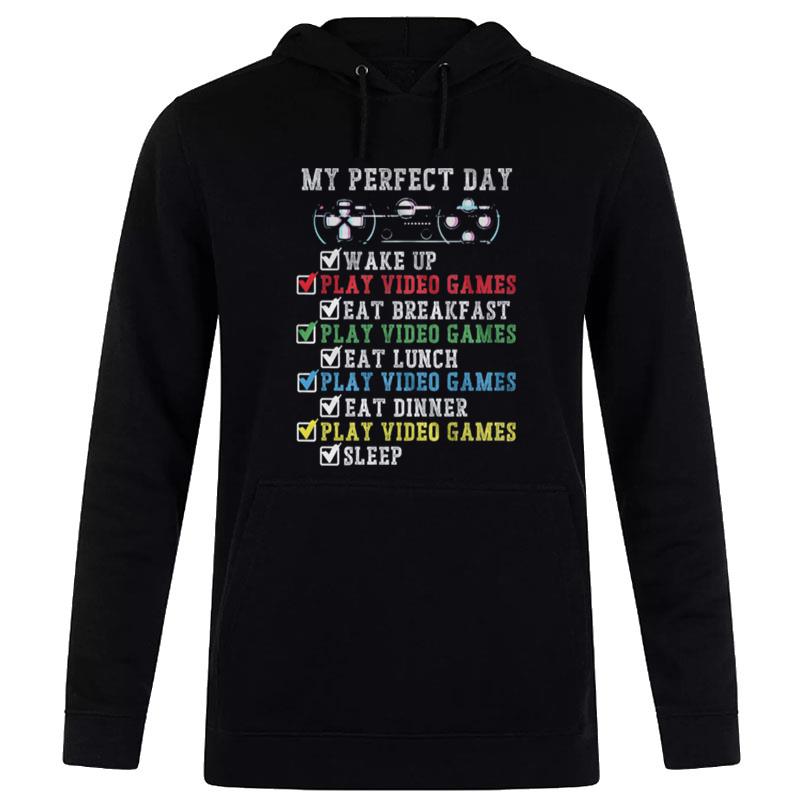 My Perfect Day Wake Up Hoodie