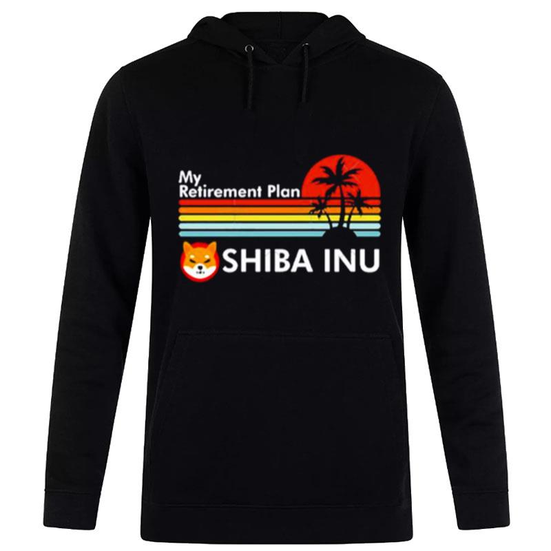 My Retirement Plan Shiba Inu Hoodie