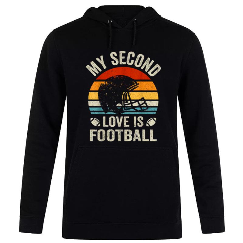 My Second Love Is Football Vintage Hoodie