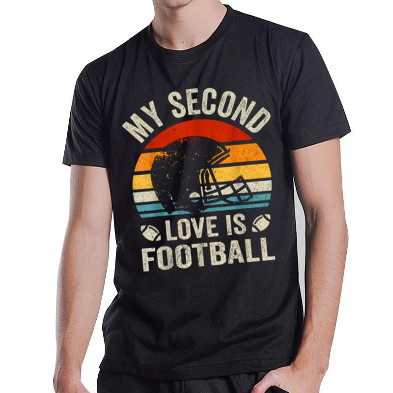 My Second Love Is Football Vintage T-Shirt