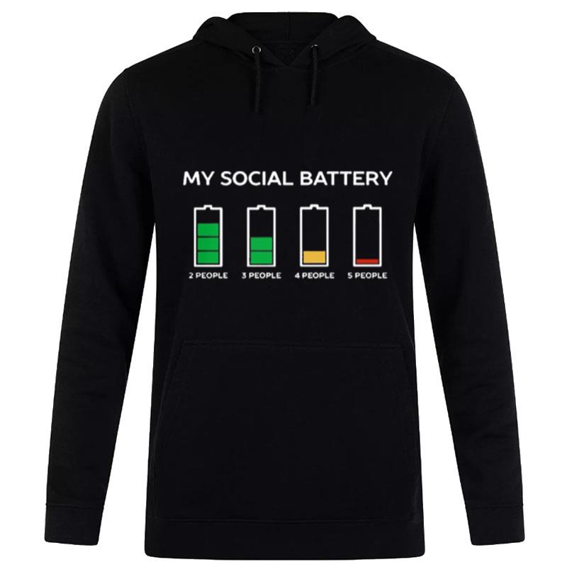 My Social Battery 2 People 3 People 4 People 5 People Hoodie