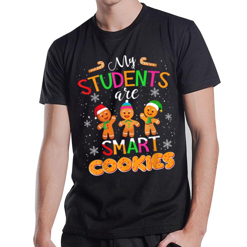 My Students Are Smart Cookies Merry Christmas 2022 T-Shirt