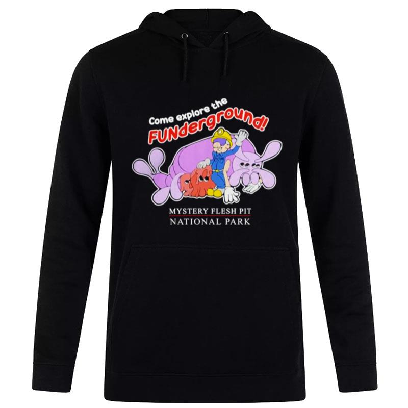 Mystery Flesh Pit National Park Funderground Hoodie