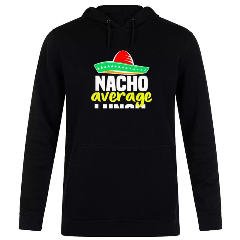 Nacho Average Lunch Lady Hoodie