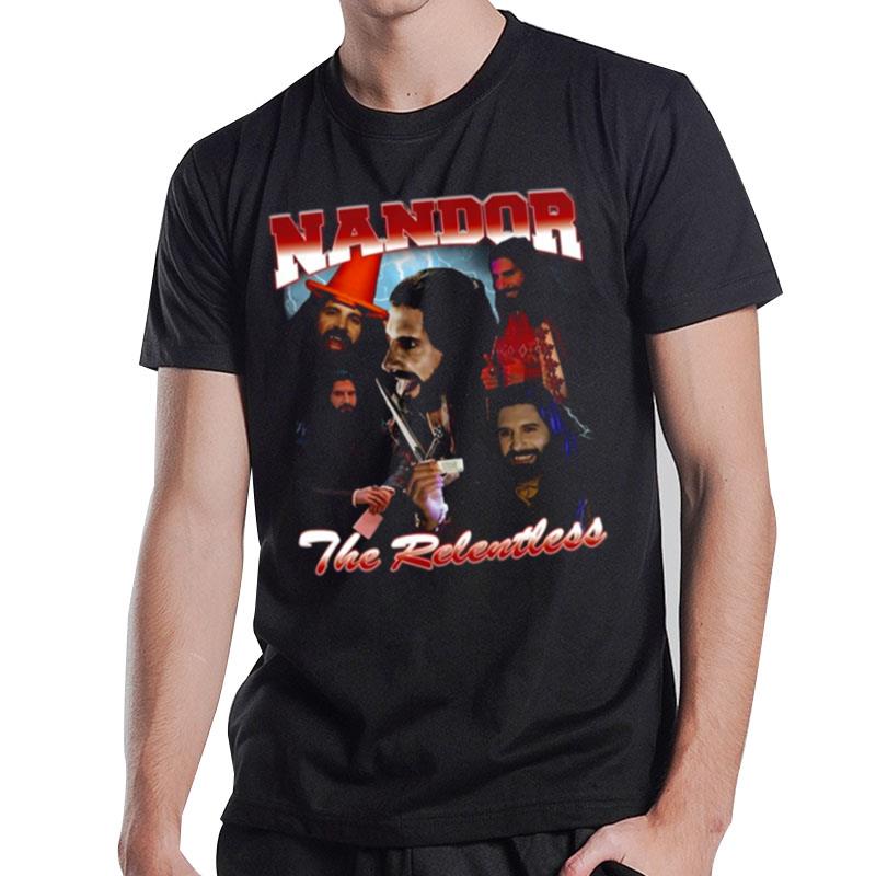 Nandor The Relentless 90'S Design T-Shirt