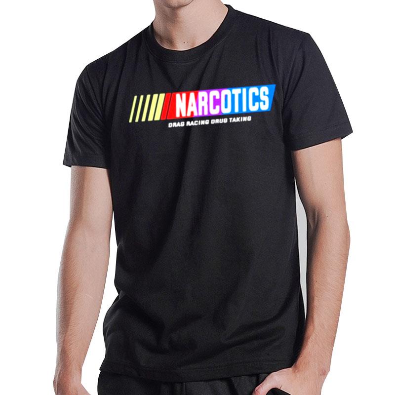 Narcotics Drag Racing Drug Taking T-Shirt