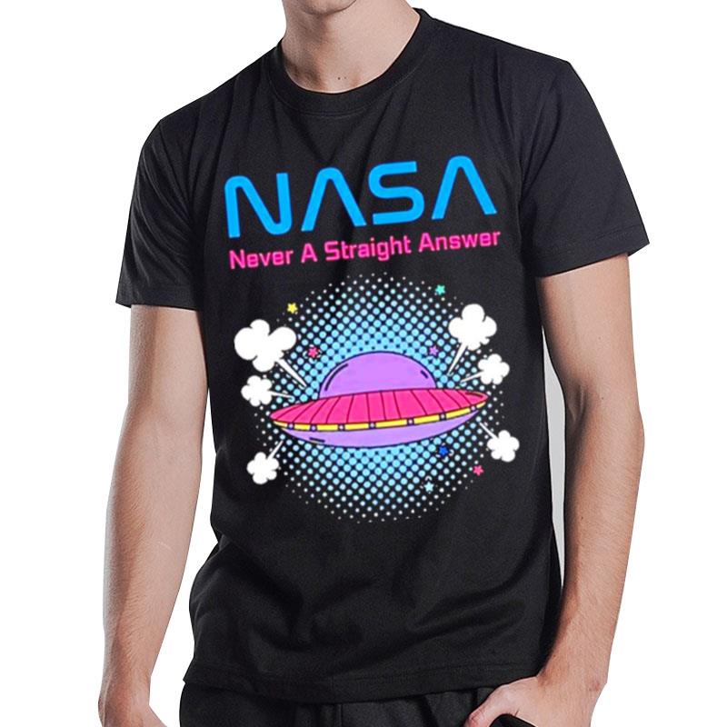 Nasa Never A Straight Answer Ufo T-Shirt