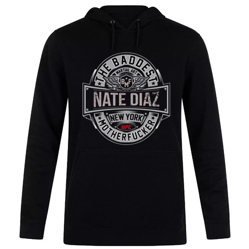 Nate Diaz The Real Baddest Mofo Bmf Gracie Mma New York Hoodie