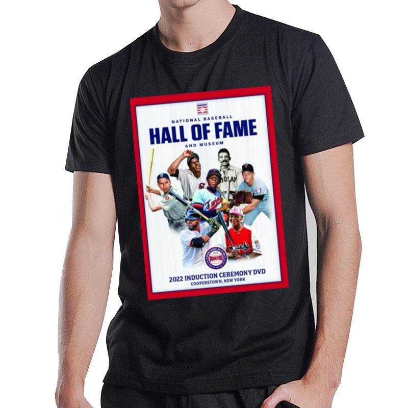 National Baseball Hall Of Fame And Museum 2022 Induction Ceremony Dvd T-Shirt