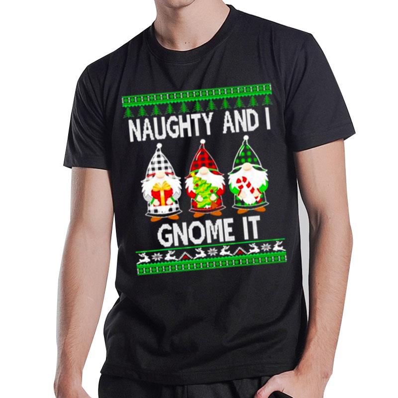 Naughty And I Gnome It Ugly Christmas T-Shirt