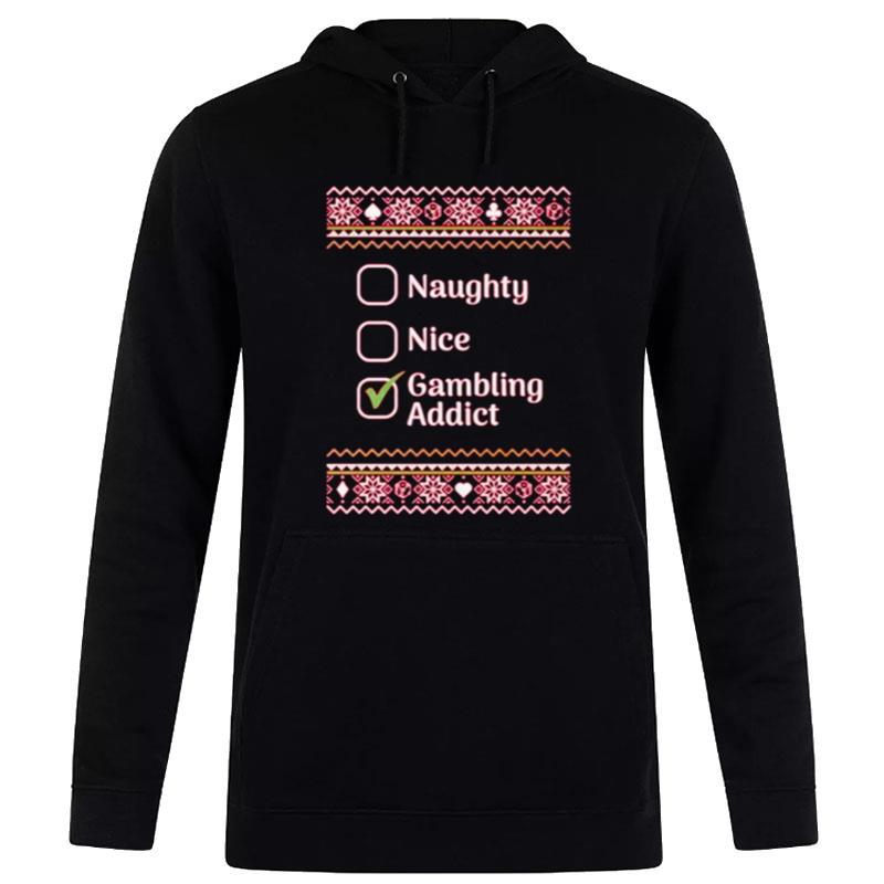 Naughty Nice Gambling Addict Checklist Ugly Christmas Hoodie