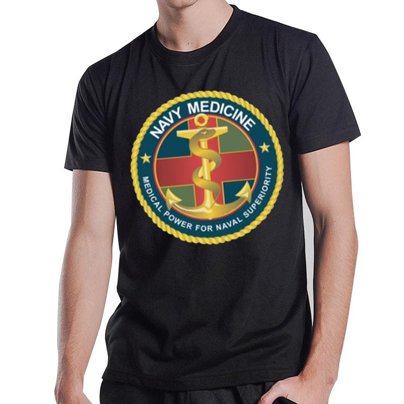 Navy Medicine Medical Power For Naval Superiority X 300 T-Shirt