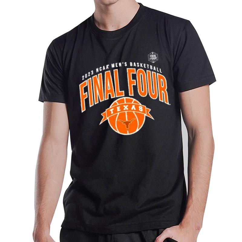 Ncaa Basketball Final Four 2023 Texas Longhorns T-Shirt