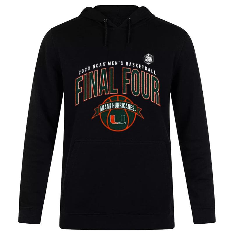 Ncaa Basketball Final Four Miami Hurricanes 2023 Hoodie