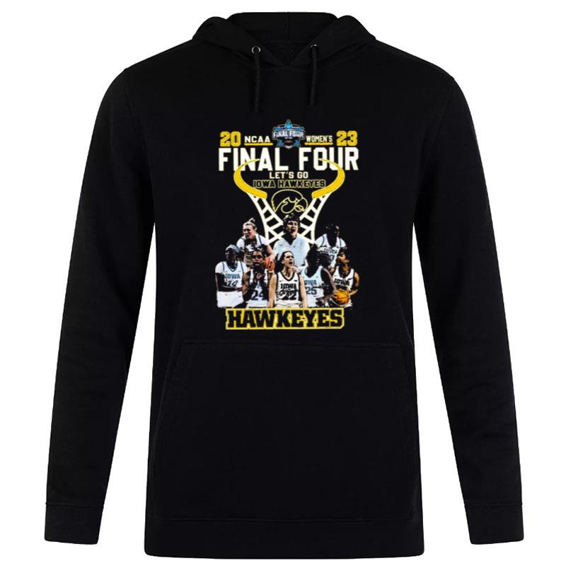 Ncaa Final Four Wo Let'S Go Iowa Hawkeyes 2023 Team Member Signatures Hoodie