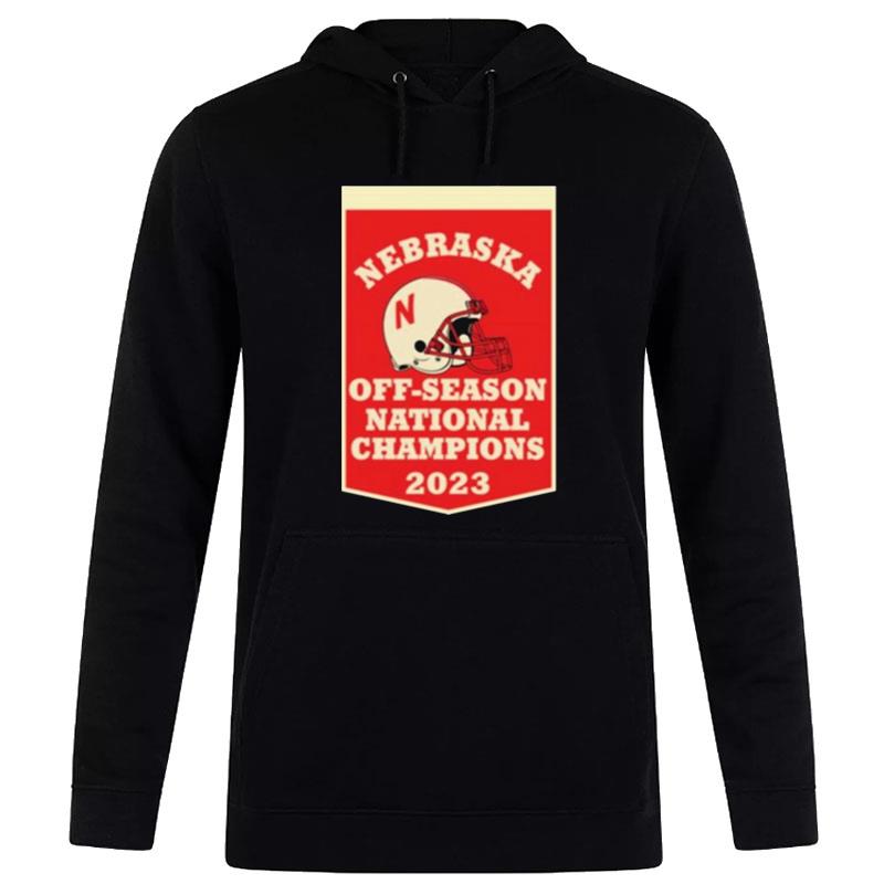 Nebraska Cornhuskers Off Season National Champions 2023 Hoodie