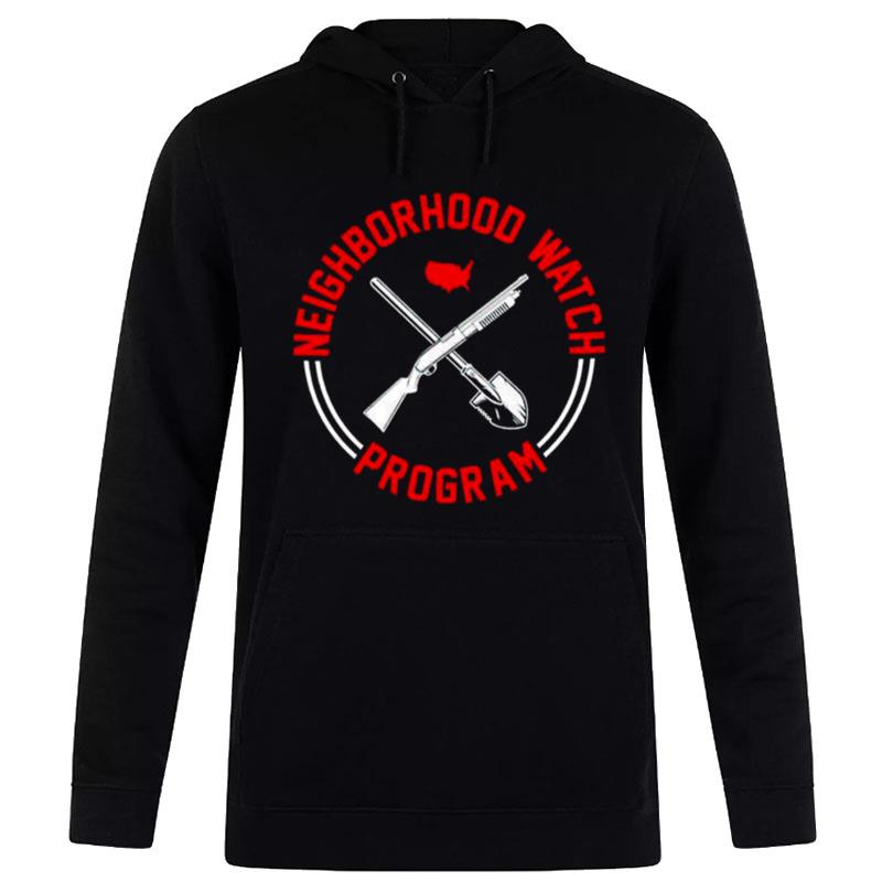 Neighborhood Watch Program Hoodie