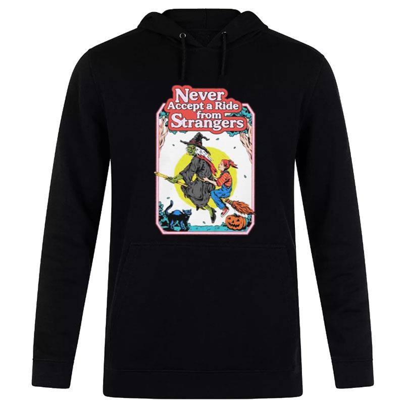 Never Accept A Ride From Strangers Hoodie