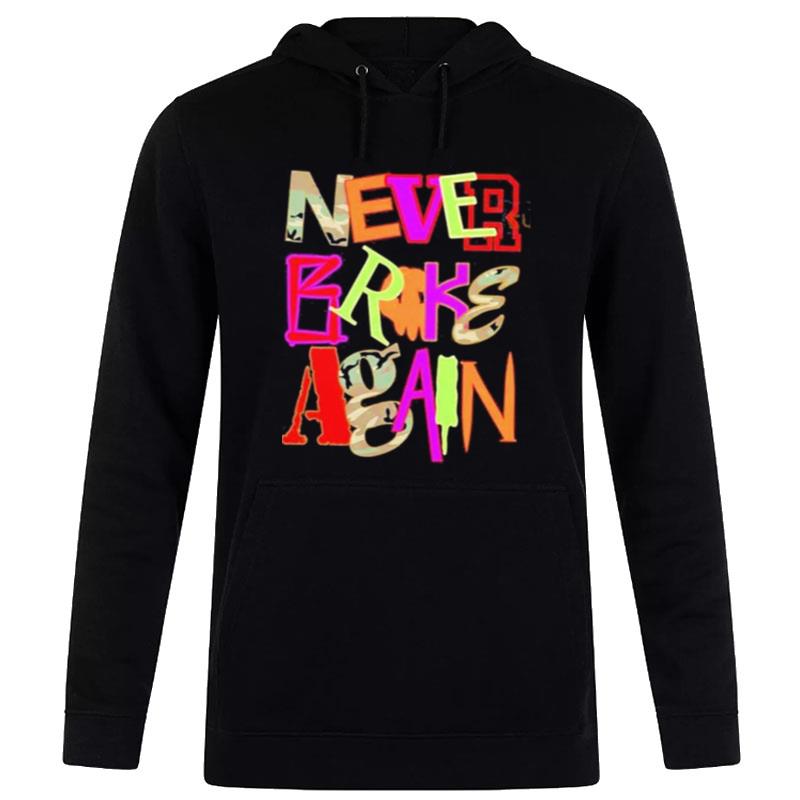 Never Broke Again New Drop Fonts Hoodie