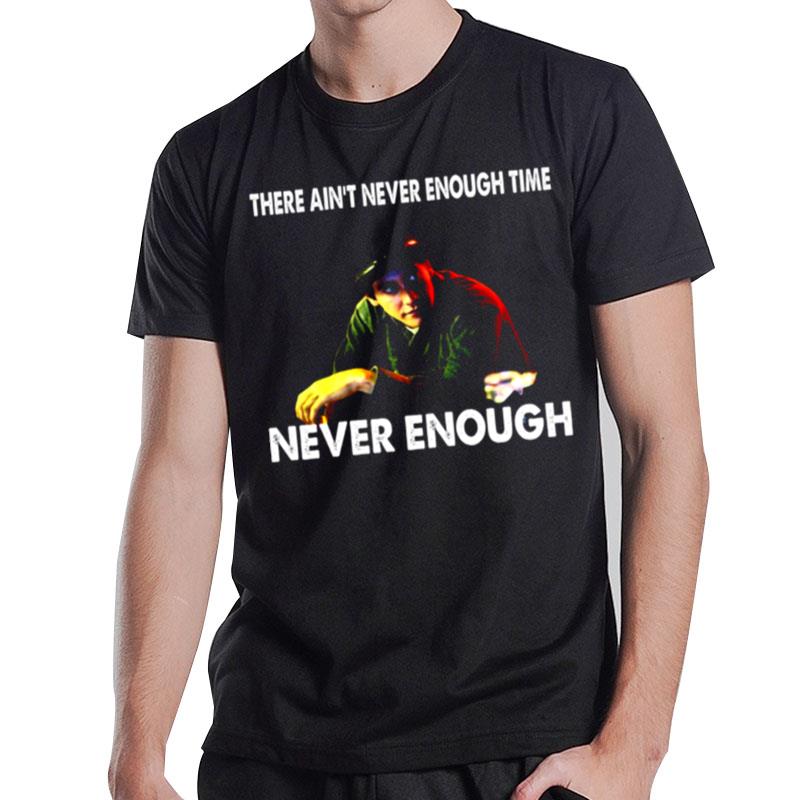 Never Enough Brokeback Mountain Jack Cowboy Handsome T-Shirt