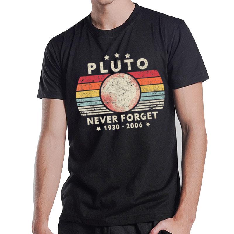 Never Forget Pluto . Retro Style Funny Space