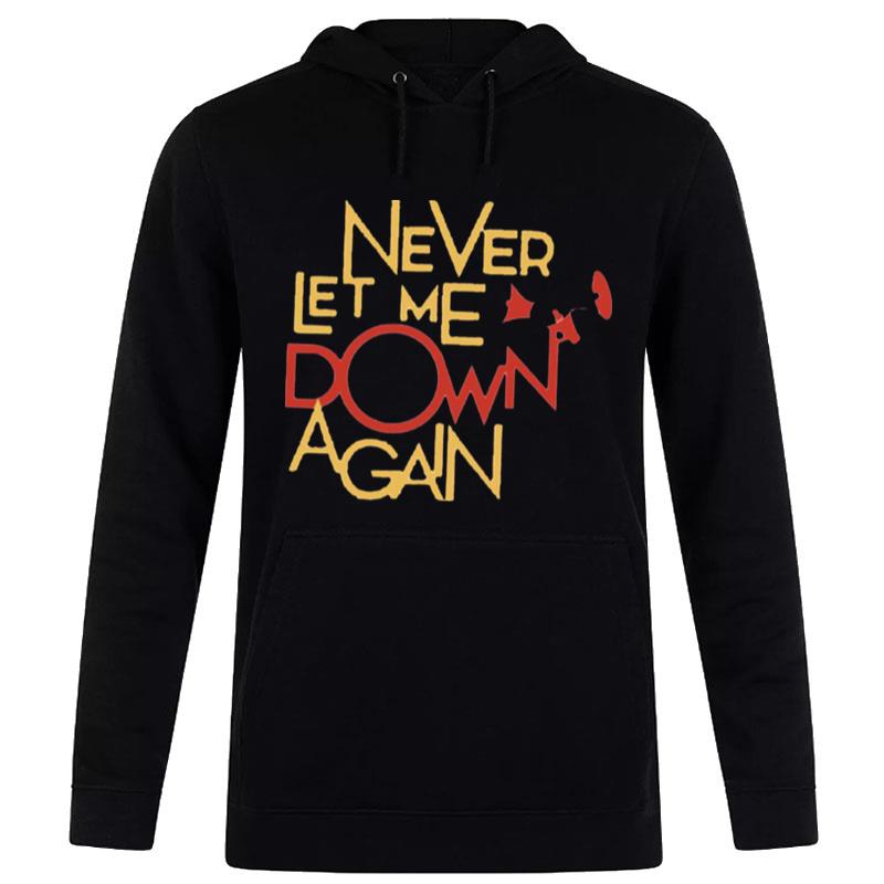 Never Let Me Down Again Illustration Hoodie