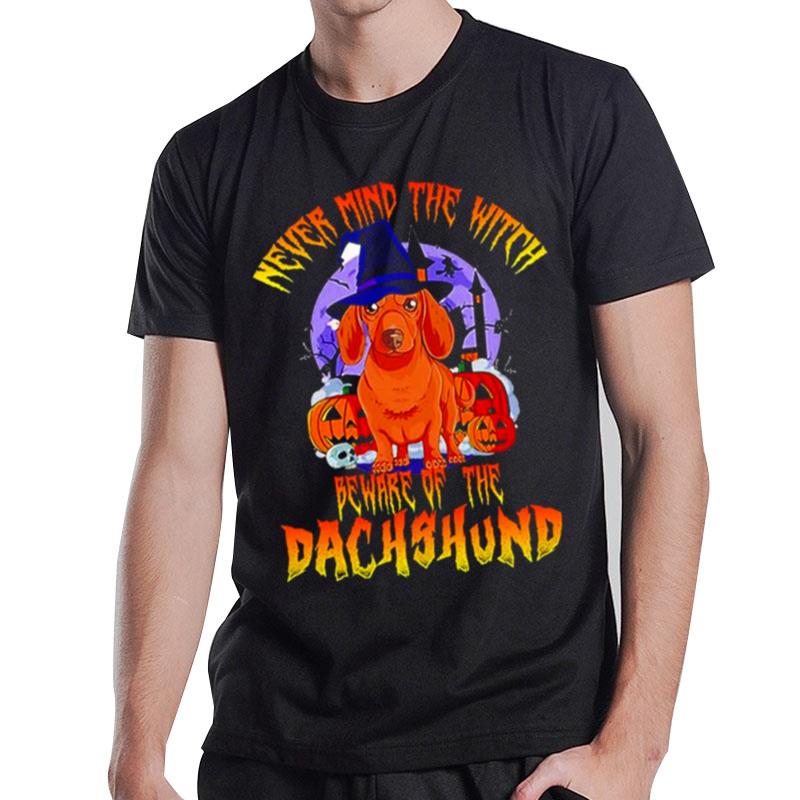 Never Mind The Witch Beware Of The Dachshund Halloween T-Shirt