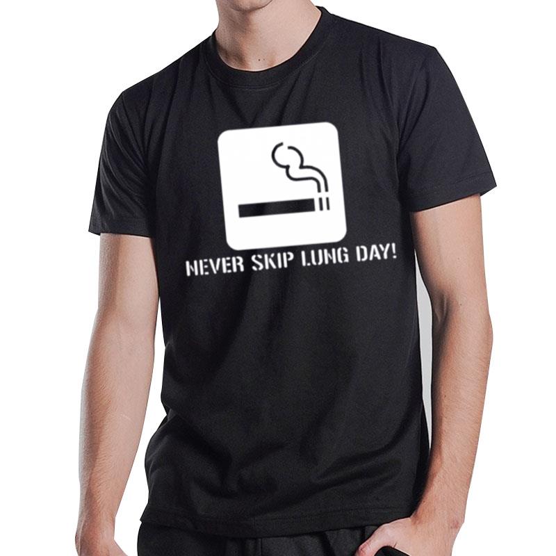 Never Skip Lung Day T-Shirt