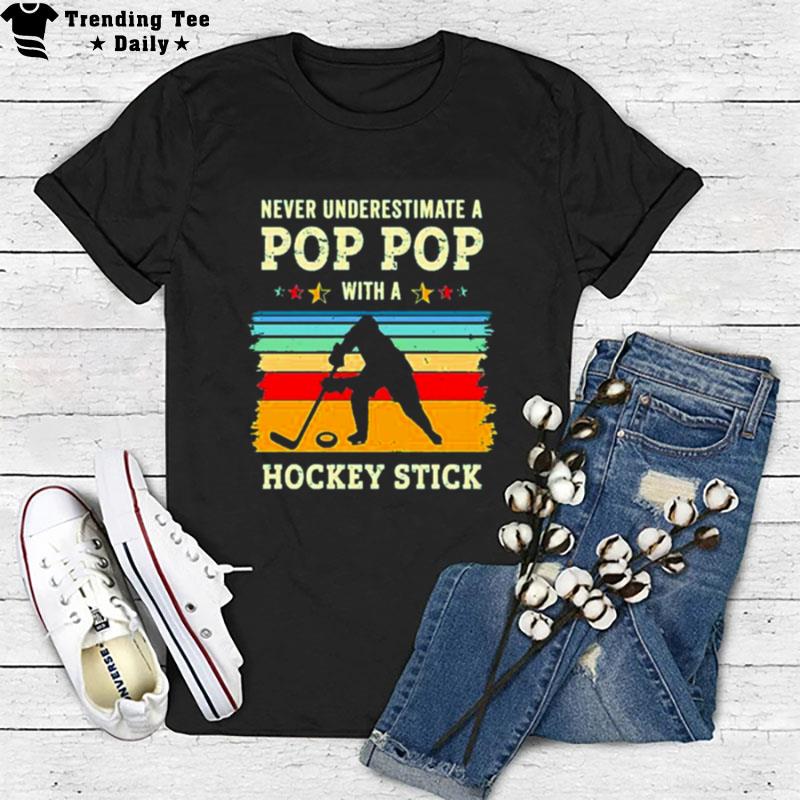 Never Underestimate A Pop Pop With A Hockey Stick Retro T-Shirt