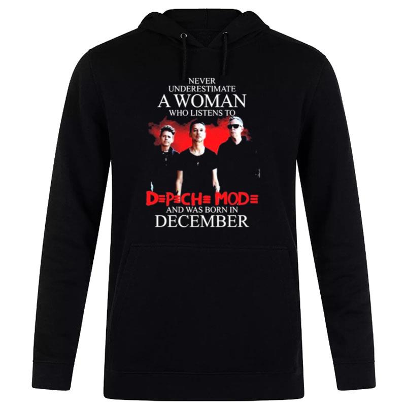 Never Underestimate A Woman Who Listens To And Was Born In December Hoodie