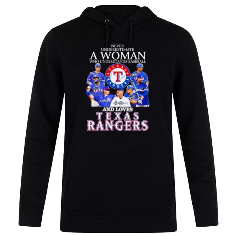 Never Underestimate A Woman Who Understands Baseball And Love Texas Rangers Signatures Hoodie