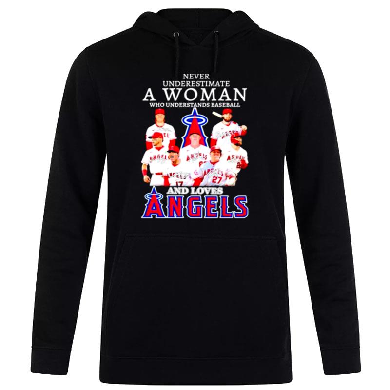 Never Underestimate A Woman Who Understands Baseball And Loves Angels Signatures Hoodie