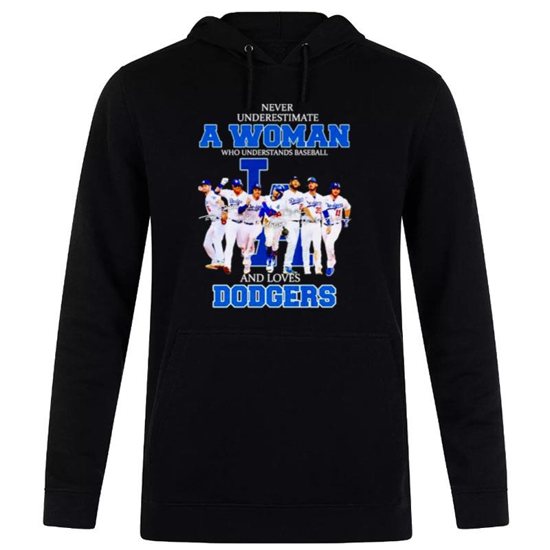 Never Underestimate A Woman Who Understands Baseball And Loves Dodgers Unisex Hoodie