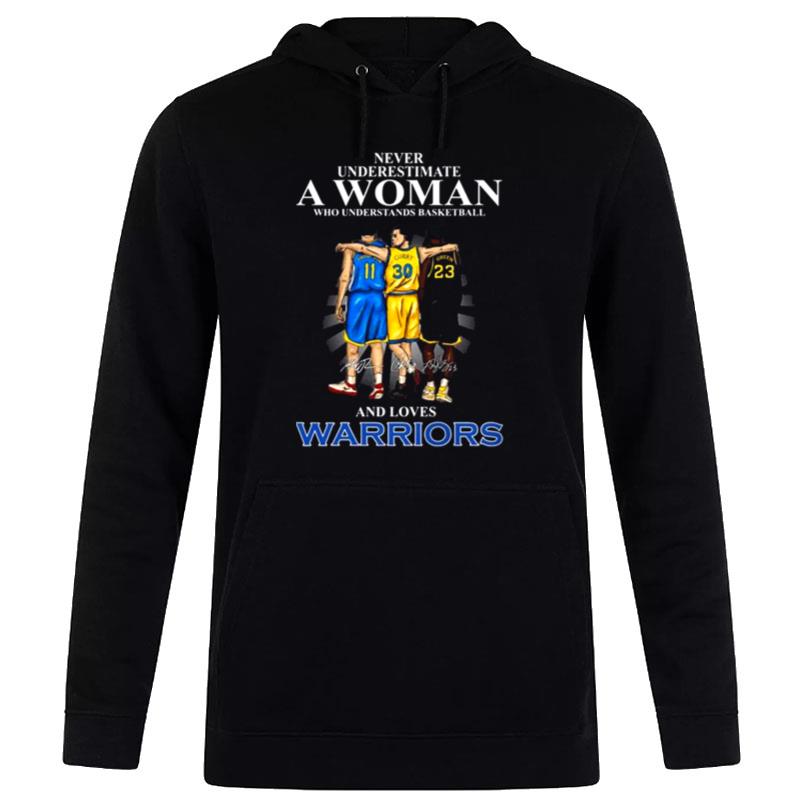 Never Underestimate A Woman Who Understands Baseball And Loves Golden State Warriors Signatures 2022 Hoodie