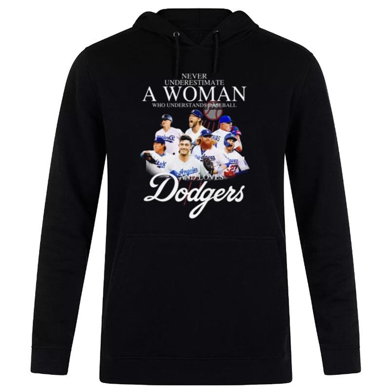 Never Underestimate A Woman Who Understands Baseball And Loves New York Dodgers Hoodie