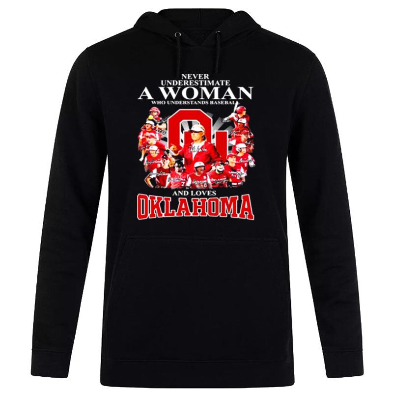 Never Underestimate A Woman Who Understands Baseball And Loves Oklahoma 2022 Signatures Hoodie